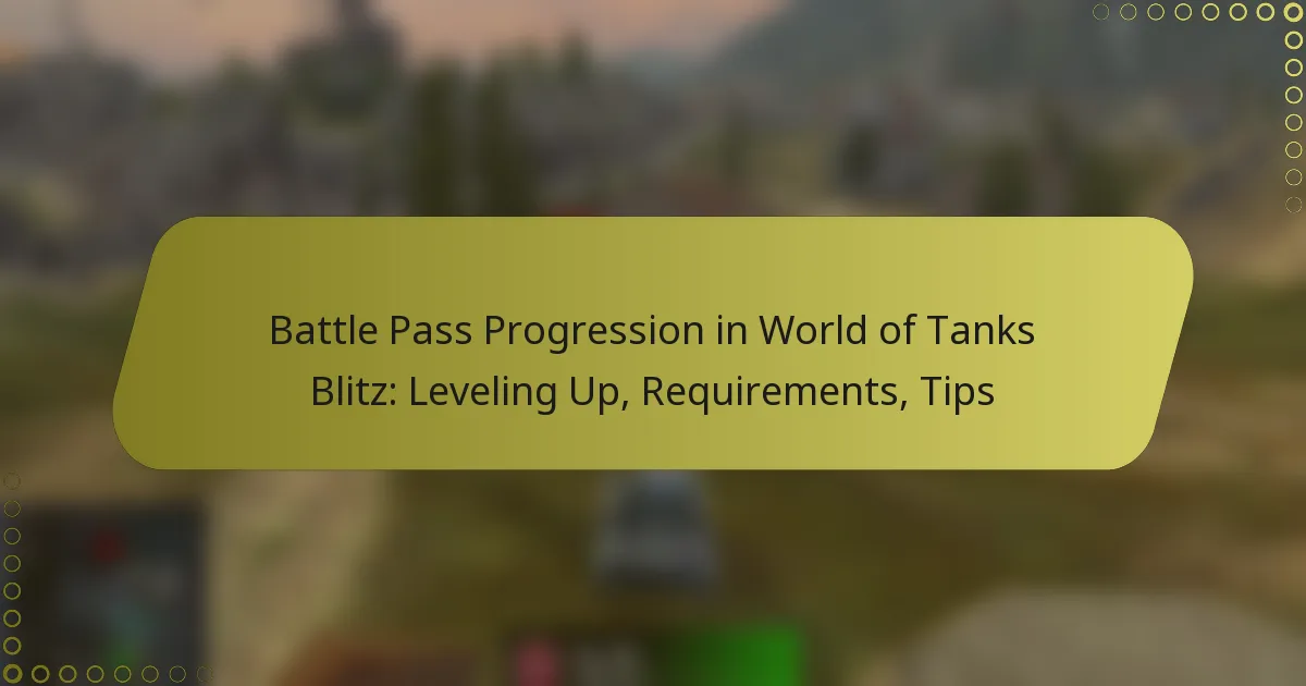 featured-image-battle-pass-progression-in-world-of-tanks-blitz-leveling-up-requirements-tips