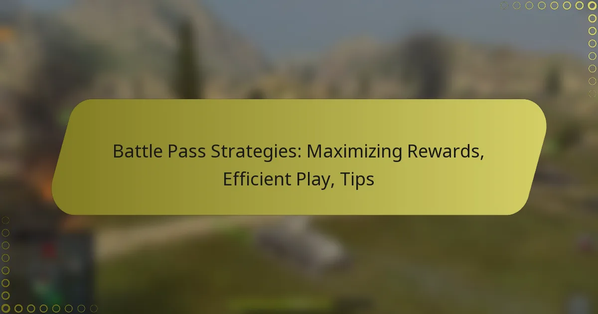 featured-image-battle-pass-strategies-maimizing-rewards-efficient-play-tips