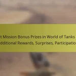 Event Mission Bonus Prizes in World of Tanks Blitz: Additional Rewards, Surprises, Participation