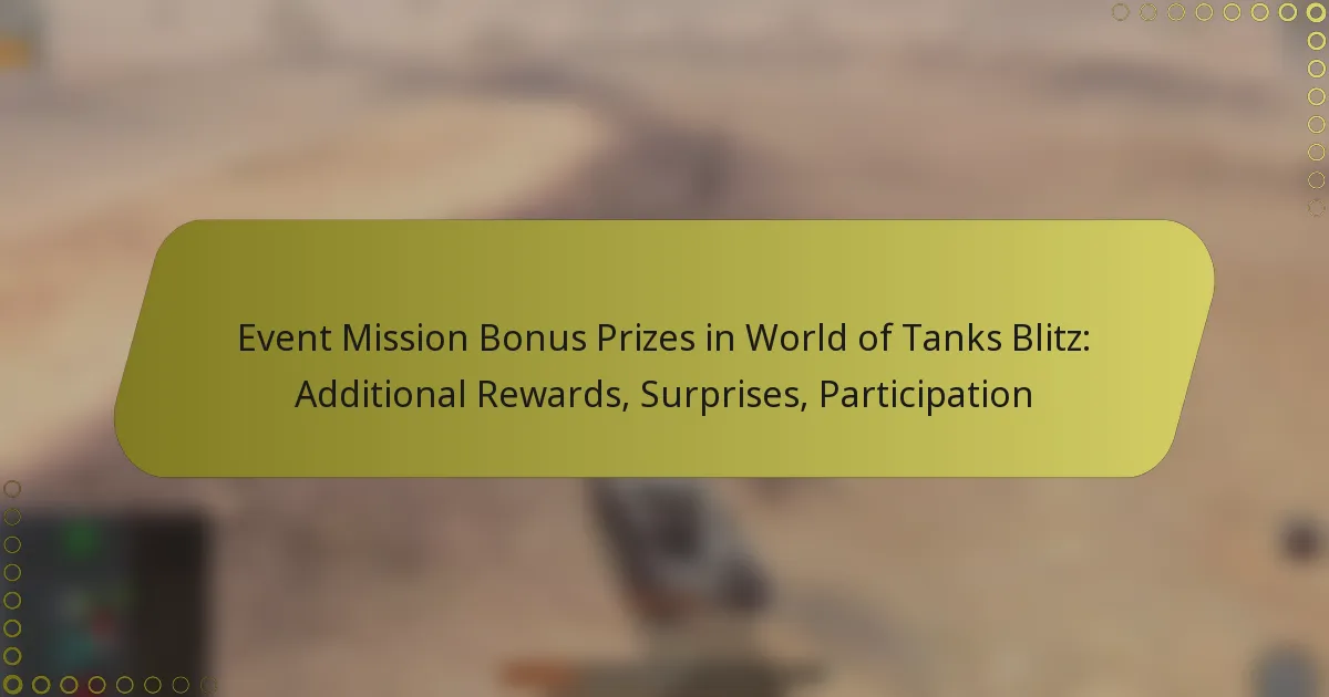 featured-image-event-mission-bonus-prizes-in-world-of-tanks-blitz-additional-rewards-surprises-participation