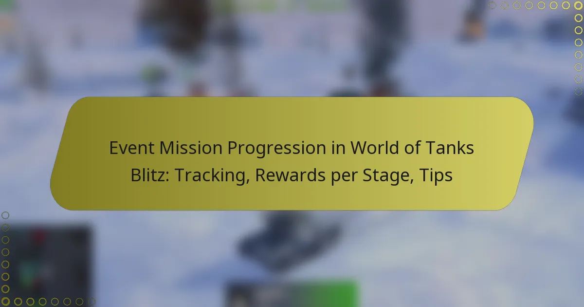 featured-image-event-mission-progression-in-world-of-tanks-blitz-tracking-rewards-per-stage-tips