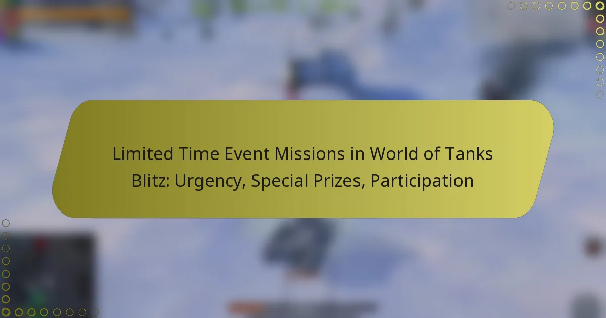 featured-image-limited-time-event-missions-in-world-of-tanks-blitz-urgency-special-prizes-participation