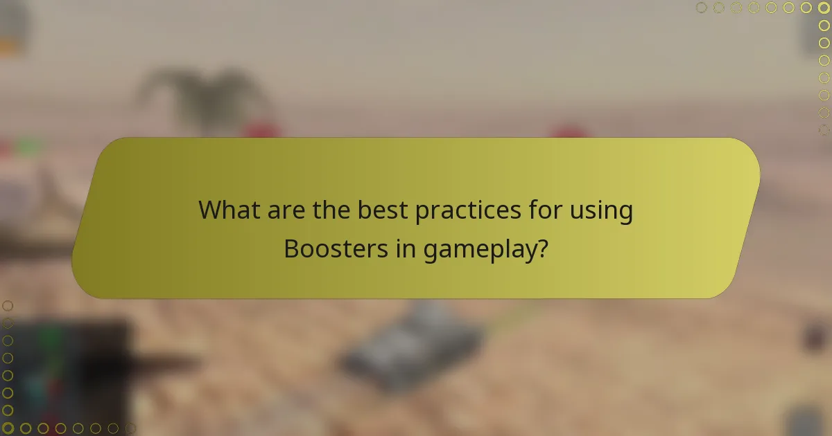 What are the best practices for using Boosters in gameplay?