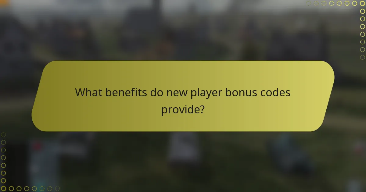 What benefits do new player bonus codes provide?