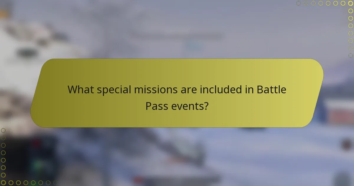 What special missions are included in Battle Pass events?
