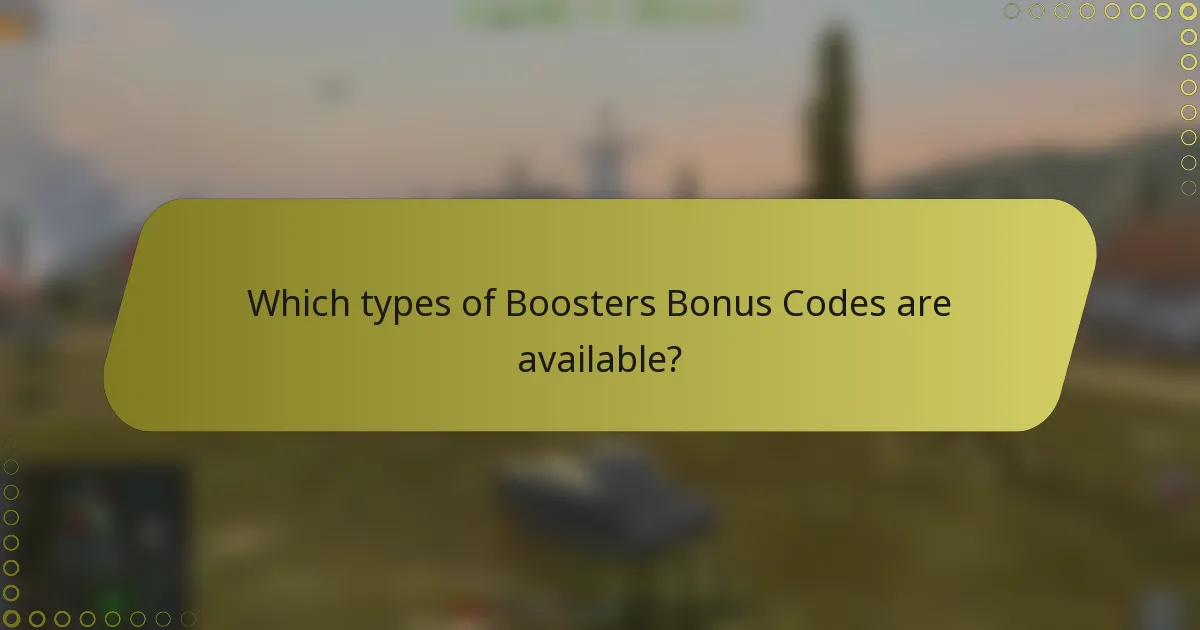 Which types of Boosters Bonus Codes are available?